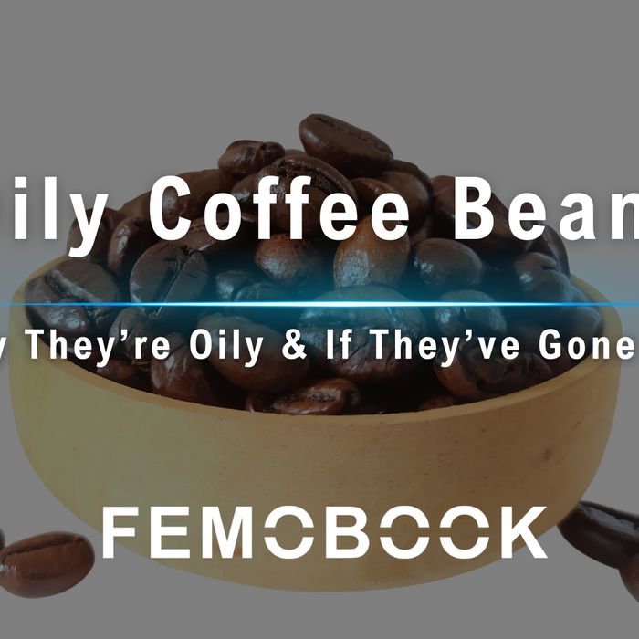 Have Oily Coffee Beans Gone Bad? Why It Happens and How to Tell